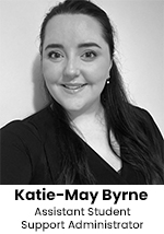 Katie-May Byrne - Assistant Student Support Administrator